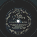 Ted Weems and his Orchestra - Thats what I like about you...