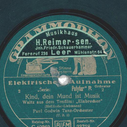 Paul Godwin Tanz-Orch. - Eine Liebelei so nebenbei / Kind, dein Mund ist Musik