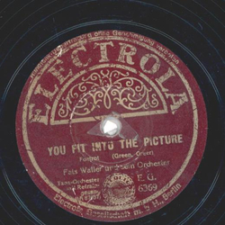 Fats Waller Und Sein Orchester - You Fit Into The Picture...