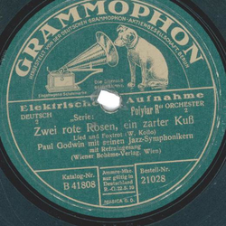 The Paul Godwins Jazz-Symphonians - Sehnsucht / Zwei rote Rosen, ein zarter Kuss