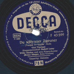 Vico Torriani, Singgemeinschaft Rudolf Lamy - Melodia / Du schwarzer Zigeuner