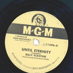 Billy Eckstine ? Until Eternity / Everything Depends On You