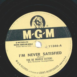 DeMarco Sisters ? Im Never Satisfied / At The Close Of A Long, Long Day