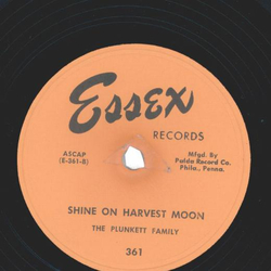 The Plunkett Family - Friends and Neighbors / Shine on Harvest Moon 