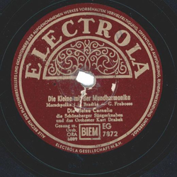Die Kleine Cornelia, Die Sch�neberger S�ngerknaben Und Das Orchester Kurt Drabek ? Die Kleine Mit Der Mundharmonika / Lausbub