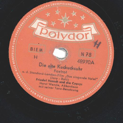 Friedel Hensch und die Cyprys - Die alte Kuckucksuhr / So...