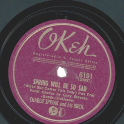 Charlie Spivak And His Orchestra ? Spring Will Be So Sad...