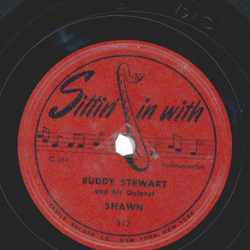 Buddy Stewart And His Quartet / Buddy Stewart And His Quintet ? Laughing Boy / Shawn