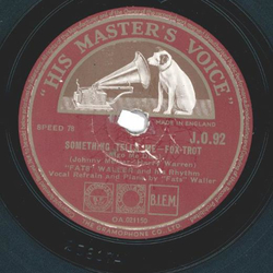Fats Waller And His Rhythm* ? Something Tells Me / Im...