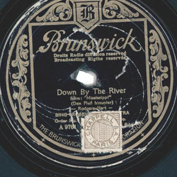 Bing Crosby ? Soon / Down By The River