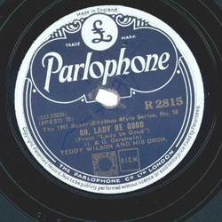 Teddy Wilson And His Orch. ? But Not For Me / Oh, Lady Be...