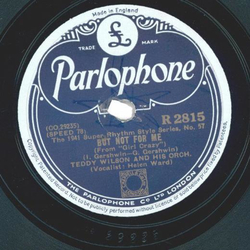 Teddy Wilson And His Orch. ? But Not For Me / Oh, Lady Be Good