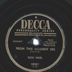 Dick Noel ? From This Moment On / Hot Dog! That Made Him Mad