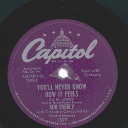 Bob Eberly ? Youll Never Know How It Feels / The Beat O...
