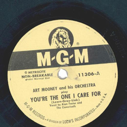 Art Mooney And His Orchestra* ? Youre The One I Care For...
