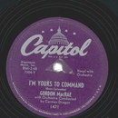 Gordon MacRae ? Im Yours To Command / Ill Buy You A Star