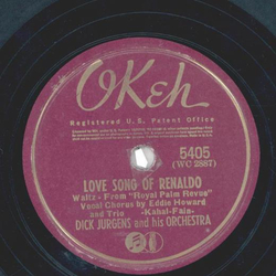 Dick Jurgens And His Orchestra ? Love Song Of Renaldo / Cecilia