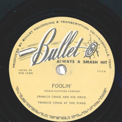 Francis Craig And His Orchestra ? Foolin / Do Me A Favor...