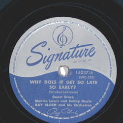 Ray Bloch And His Orchestra ? Why Does It Get So Late So...