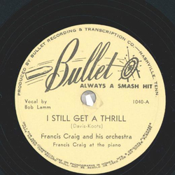 Francis Craig And His Orchestra ? I Still Get A Thrill /...