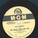 Bill Farrell ? My Heart Cries For You / You Love Me