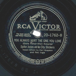Spike Jones and his City Slickers - The blue danube /  You always hurt the only you love