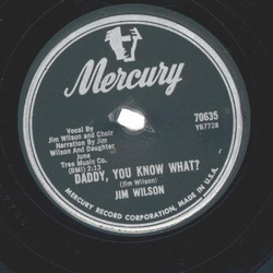 Jim Wilson ? Daddy, You Know What? / Plans For Divorce...
