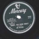 Jim Wilson ? Daddy, You Know What? / Plans For Divorce...