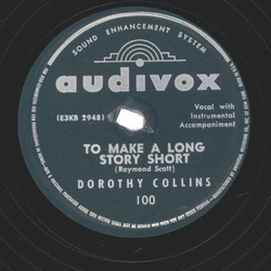 Dorothy Collins ? My Heart Stood Still / To Make A Long Story Short