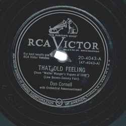 Don Cornell ? That Old Feeling / Was That The Human Thing...