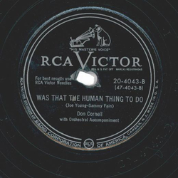 Don Cornell ? That Old Feeling / Was That The Human Thing To Do