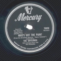 The Gaylords - Whos got the pain? / Chee Chee-oo, Chee 