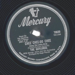 The Gaylords - Whos got the pain? / Chee Chee-oo, Chee 