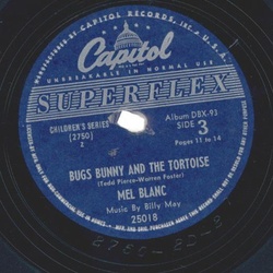 Mel Blanc - Bugs Bunny And The Tortoise 2. / 3.