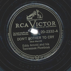Eddy Arnold And His Tennessee Plowboys ? Dont Bother To...