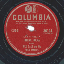 Bill Gale And His Music Makers ? Helena Polka / Goofy Gob