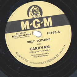 Billy Eckstine - Caravan / A Senorita�s Bouquet