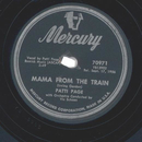 Patti Page ? Mama From The Train / Every Time (I Feel His...
