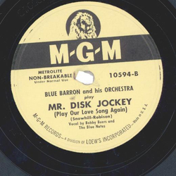 Blue Barron And His Orchestra ? Big Movie Show In The Sky / Mr. Disk Jockey (Play Our Love Song Again)