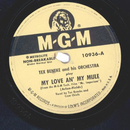 Tex Beneke And His Orchestra ? My Love An My Mule /...