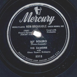 Vic Damone ? My Bolero / Through A Long And Sleepless Night