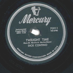 Dick Contino ? Mexicali Rose / Twilight Time