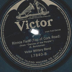 Victor Military Band ? Hornpipe / Rinnce Fada (Top Of Cork Road)