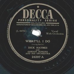 Dick Haymes ? Whatll I Do / Your Kiss