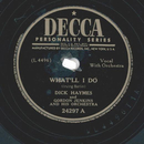 Dick Haymes ? Whatll I Do / Your Kiss
