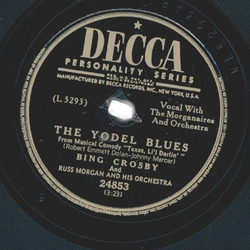 Bing Crosby, Russ Morgan And His Orchestra ? The Yodel...