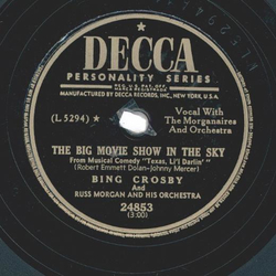 Bing Crosby, Russ Morgan And His Orchestra ? The Yodel Blues / The Big Movie House In The Sky