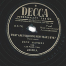 Dick Haymes And Les Paul Trio ? What Are You Doing New...