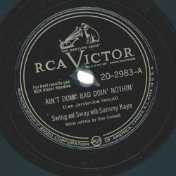 Swing And Sway With Sammy Kaye ? Aint Doin Bad Doin...