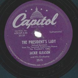 Jackie Gleason And His Orchestra ? The Presidents Lady / White House Serenade